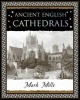 Ancient English Cathedrals (Paperback) - Mark Mills Photo