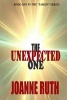 The Unexpected One (Paperback) - Joanne Ruth Photo