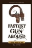 Fastest Gun Around (Paperback) - Tell Cotten Photo