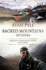 Sacred Mountains of China - An Epic Human-Powered Adventure Through a Remote World (Paperback) - Ryan Pyle Photo