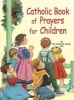 Catholic Book of Prayers for Children (Paperback) - Jude Winkler Photo