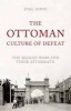 The Ottoman Culture of Defeat - The Balkan Wars and Their Aftermath (Hardcover) - Eyal Ginio Photo