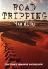 Road Tripping Namibia (Paperback) - Map Studio Photo