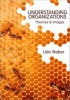 Understanding Organizations - Theories and Images (Paperback, New) - Udo H Staber Photo