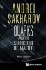 Andrei Sakharov - Quarks and the Structure of Matter (Paperback) - Harry J Lipkin Photo