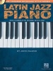 Latin Jazz Piano (Paperback) - John Valerio Photo