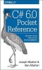 C# 6.0 Pocket Reference - Instant Help for C# 6.0 Programmers (Paperback) - Joseph Albahari Photo