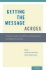 Getting the Message Across - Communication with Diverse Populations in Clinical Genetics (Paperback) - Jennifer Wiggins Photo