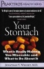 Your Stomach - What Is Really Making You Miserable and What to Do about It (Hardcover) - Jonathan V Wright Photo