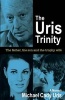 The Uris Trinity - The Father, the Son and the Trophy Wife (Paperback) - Michael Cady Uris Photo