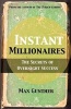 Instant Millionaires - The Secrets of Overnight Success (Paperback) - Max Gunther Photo