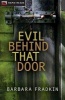 Evil Behind That Door (Paperback) - Barbara Fradkin Photo