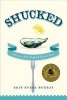 Shucked - Life on a New England Oyster Farm (Paperback) - Erin Byers Murray Photo