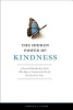 The Hidden Power of Kindness - A Practical Handbook for Souls Who Dare to Transform the World, One Deed at a Time (Paperback) - Lawrence G Lovasik Photo