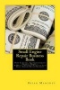 Small Engine Repair Business Book - How to Start, Get Government Grants, Market, & Write a Business Plan for Your Small Engine Repair Business (Paperback) - Brian Mahoney Photo