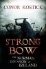 Strongbow - The Norman Invasion of Ireland (Paperback) - Conor Kostick Photo