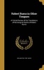 Robert Burns in Other Tongues - A Critical Review of the Translations of the Songs & Poems of Robert Burns (Hardcover) - William 1841 1907 Jacks Photo