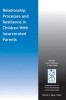 Relationship Processes and Resilience in Children With Incarcerated Parents (Paperback) - Julie Poehlmann Photo