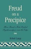 Freud on a Precipice - How Freud's Fate Pushed Psychoanalysis Over the Edge (Hardcover) - Robert Langs Photo