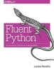 Fluent Python (Paperback) - Luciano Ramalho Photo