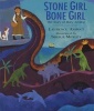 Stone Girl Bone Girl - The Story of Mary Anning of Lyme Regis (Paperback, New Ed) - Laurence Anholt Photo