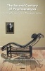 The Second Century of Psychoanalysis - Evolving Perspectives on Therapeutic Action (Paperback) - Michael J Diamond Photo