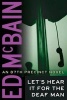 Let's Hear It for the Deaf Man (Paperback) - Ed McBain Photo