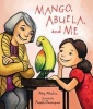 Mango, Abuela, and Me (Hardcover) - Meg Medina Photo