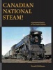 Canadian National Steam! - A Locomotive History of the People's Railway (Paperback) - Donald R McQueen Photo