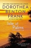 Isle of Palms (Paperback) - Dorothea Benton Frank Photo