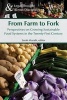 From Farm to Fork - Perspectives on Growing Sustainable Food Systems in the Twenty-First Century (Paperback) - Sarah Morath Photo