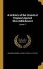 A Defence of the Church of England Against Disestablishment; Volume 17 (Hardcover) - Roundell Palmer 1st Earl of Selbourne Photo