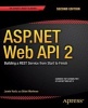 ASP.NET Web API 2: Building a Rest Service from Start to Finish 2014 (Paperback, 2nd Revised edition) - Jamie Kurtz Photo