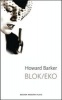 Blok/Eko (Paperback) - Howard Barker Photo