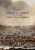 Roger Morrice and the Puritan Whigs - The Entring Book, 1677-1691 (Paperback) - Mark Goldie Photo