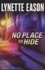 No Place to Hide (Paperback) - Lynette Eason Photo