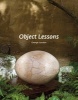 Object Lessons - The Visualisation of Nineteenth-Century Life Sciences (Hardcover) - Robert McCracken Peck Photo