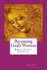 Becoming God's Woman - Bible Study Journal (Paperback) - Kim Marie Johnson Photo