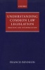 Understanding Common Law Legislation - Drafting and Interpretation (Paperback) - FAR Bennion Photo