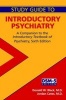 Study Guide to Introductory Psychiatry - A Companion to the Introductory Textbook of Psychiatry (Paperback, 6th Revised edition) - Donald W Black Photo