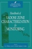 Handbook of Vadose Zone Characterization and Monitoring (Hardcover) - L Gray Wilson Photo