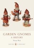 Garden Gnomes - A History (Paperback) - Twigs Way Photo