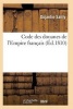 Code Des Douanes de L'Empire Francais (French, Paperback) - Dujardin Sailly Photo