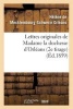 Lettres Originales de Madame La Duchesse D'Orleans (French, Paperback) - Helene Mecklembourg Schwerin Orleans Photo