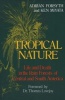 Tropical Nature - Life and Death in the Rain Forests of Central and South America (Paperback, Reprinted edition) - Adrian Forsyth Photo