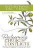 Redeeming Church Conflicts - Turning Crisis into Compassion and Care (Paperback) - Tara Klena Barthel Photo