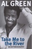 Take Me to the River - An Autobiography (Paperback) - Al Green Photo