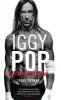 Iggy Pop: Open Up and Bleed - The Biography (Paperback) - Paul Trynka Photo