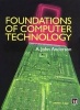 Foundations of Computer Technology (Paperback) - Alexander John Anderson Photo