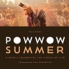 Powwow Summer - A Family Celebrates the Circle of Life (Paperback) - Marcie R Rendon Photo